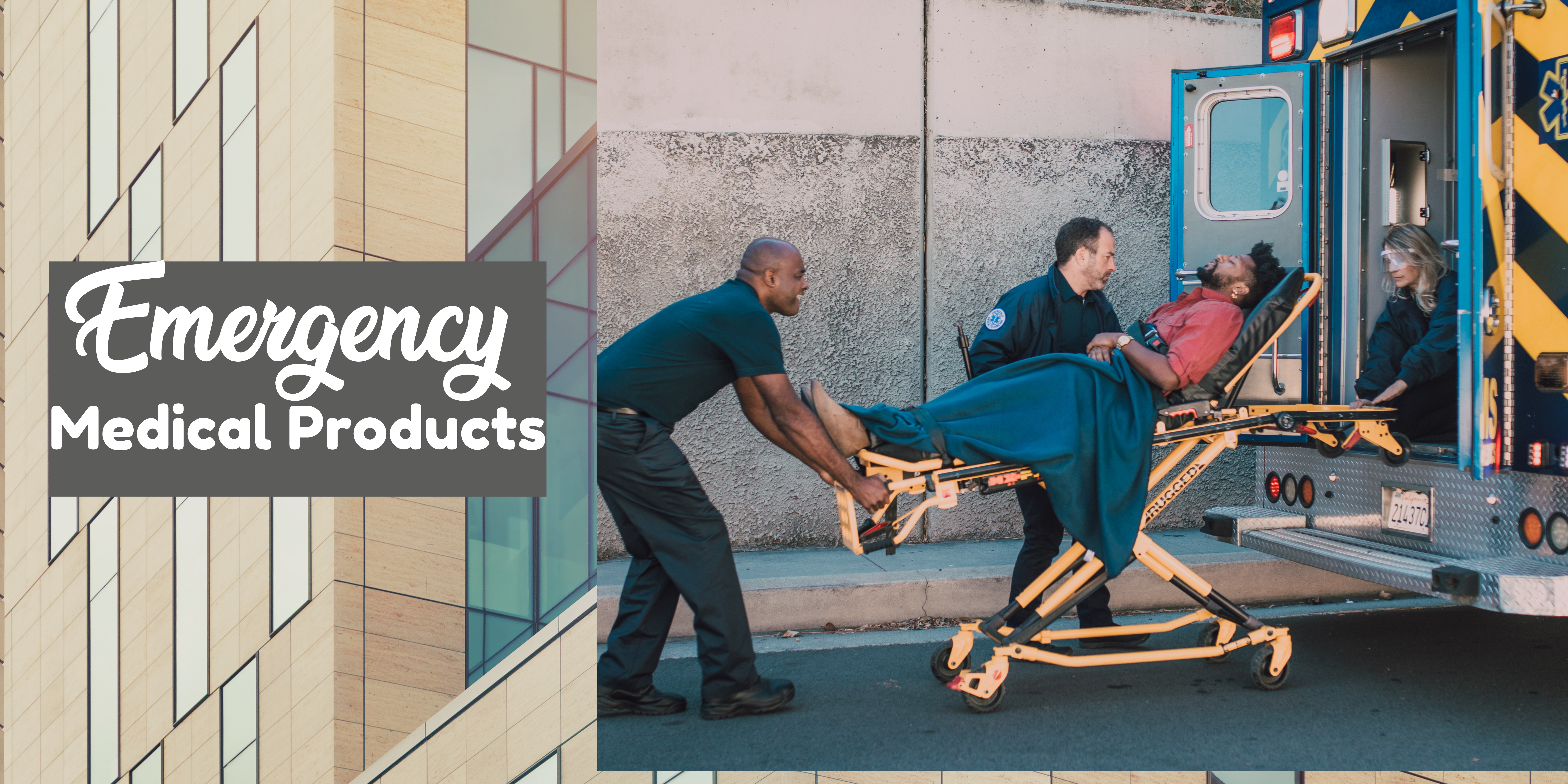 Emergency Medical Products Provide Patients Quick and Efficient Care in Emergencies