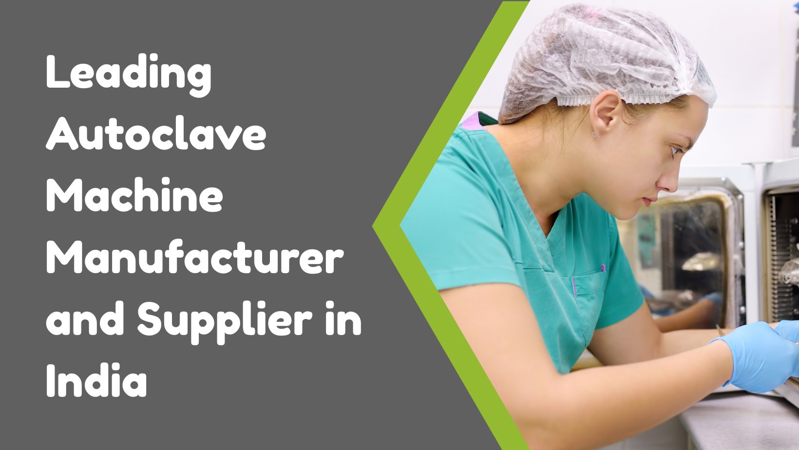Leading Autoclave Machine Manufacturer and Supplier in India