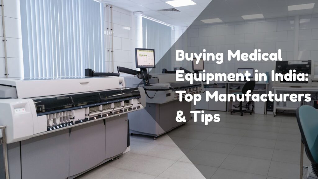 Medical Equipment in India