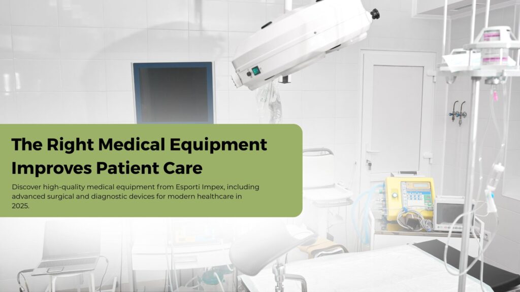The Right Medical Equipment Improves Patient Care